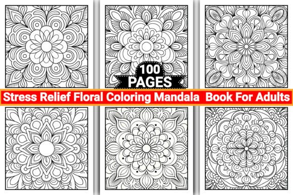 Stress Relief Floral Mandala Coloring: A Creative Path to Calm and Focus